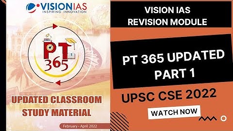 Vision IAS pt 365 updated module | Part 1 | upsc cse 2022