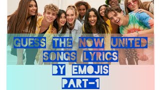 Guess the Now United songs lyrics by emojis 😀 screenshot 1