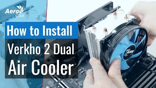 AeroCool Verkho 2 Dual Air Cooler Installation