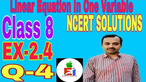 Q 4 - Ex 2.4 - Linear Equations in One Variable - NCERT Maths Class 8th - Chapter 2