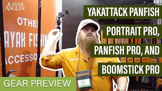 YakAttack Panfish Portrait Pro, Panfish Pro, and Boomstick Pro | Gear Preview