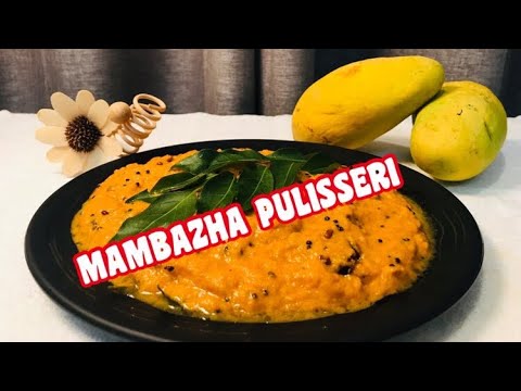 Mambazha pulisseri/ kerala dish/ mango pulisseri/ yummy food/ by Mh ...