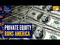 How private equity conquered america  the chris hedges report