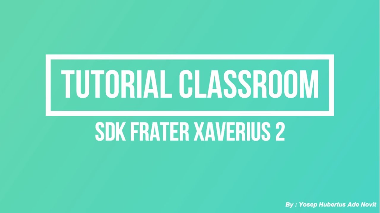 Tutorial Menginstal dan Mengirim Tugas Classroom