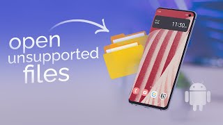 How to Open Unsupported Files on Android (tutorial)