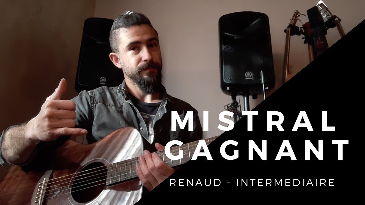 Mistral Gagnant (niveau débutant, guitare seule) (Renaud