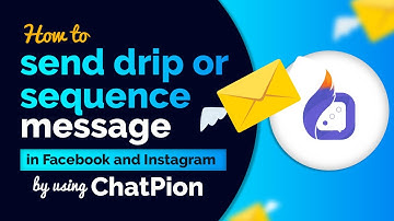 How to send drip or sequence message in Facebook and Instagram by using ChatPion