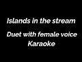 Karaoke Islands in the stream Duet with female voice