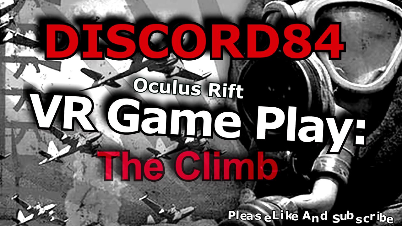 The Climb - Zen Bay| Oculus Rift VR Gameplay