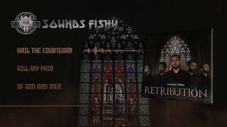 Sounds Fishy - RETRIBUTION (Full EP Stream)