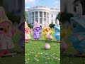 Happy Yappers Yip Yap Yeeps White House Egg Roll