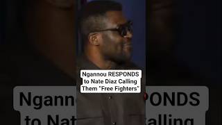 Ngannou RESPONDS to Nate Diaz Calling Them “Free Fighters” #francisngannou #natediaz #mvp #ufc