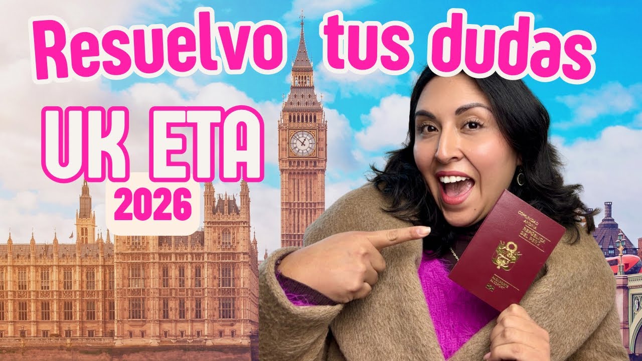 UK ETA, El Permiso para Viajar al Reino Unido en 2026, con casos reales y más | Fran Yerrell UK