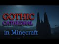 Large Gothic Cathedral in Minecraft | Большой Готический Собор в Майнкрафте