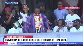 University Of Lagos Hosts London-Lagos Solo Driver, Pelumi Nubi