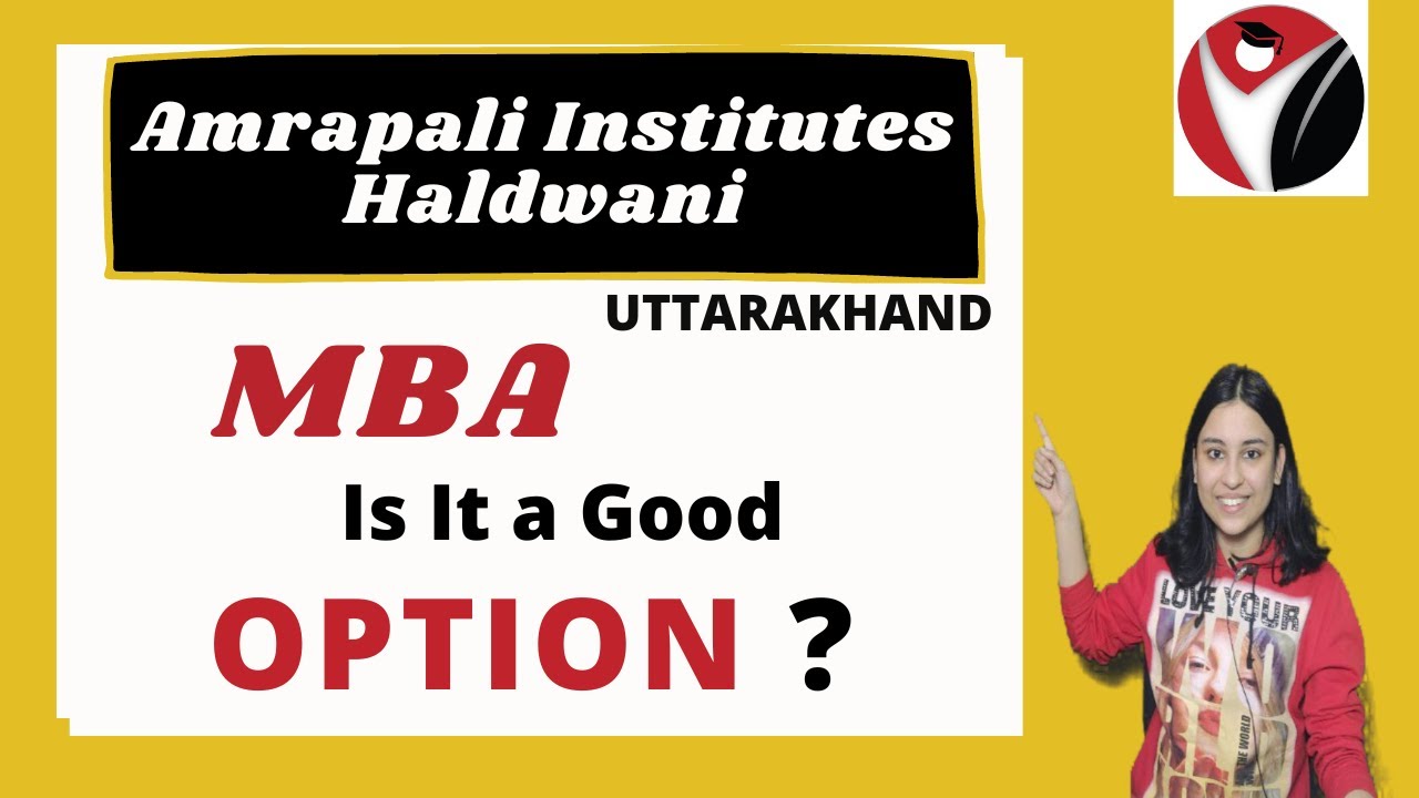 Amrapali Group of Institutes Haldwani | Bschool | Admissions | Courses | MBA | Uttarakhand |