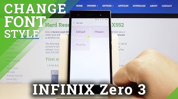 How to Change Font Style in INFINIX Zero 3 – Set Up Font Style