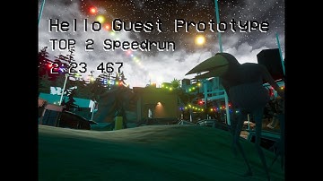 TOP 2 | Hello Guest Prototype Speedrun | 2:23.467