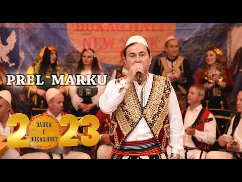 Prel Marku - Lum kush gezon fatin e pare  (Official video HD ) Darka e Dukagjinit New York 2022