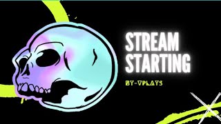 Skull Stream Starting | By - V playz