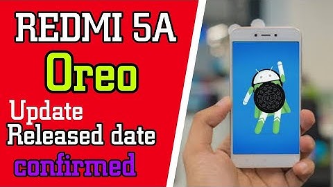 REDMI 5A OREO UPDATE IN MIUI 10 STABLE ROM CONFIRMED