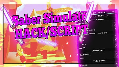 ⚔️Saber Simulator⚔️ |🔰HACK/SCRIP🔰| (🔥OP🔥) 😈AUTOFARM,AND MORE😈!!!!