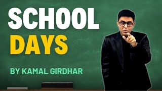 School Days | Stand Up Comedy By Kamal Girdhar