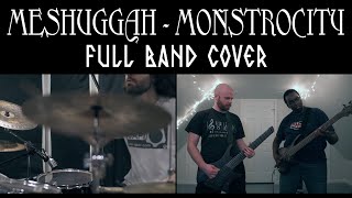 Meshuggah - Monstrocity (Full Band Cover)