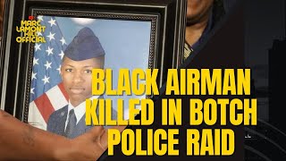 Florida Cops Kill Black U.S. Airman in His Home During Botched Raid on WRONG HOME!!!