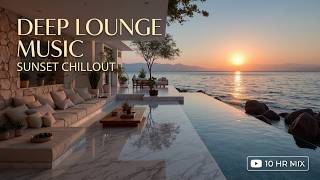Deep Lounge Music | Luxury Chillout Beats for Sunset Relaxation and High End Vibe Listening