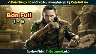 review phim THẦN LƯƠN LOKI - Bản Full || Netflix, Tom Hiddleston