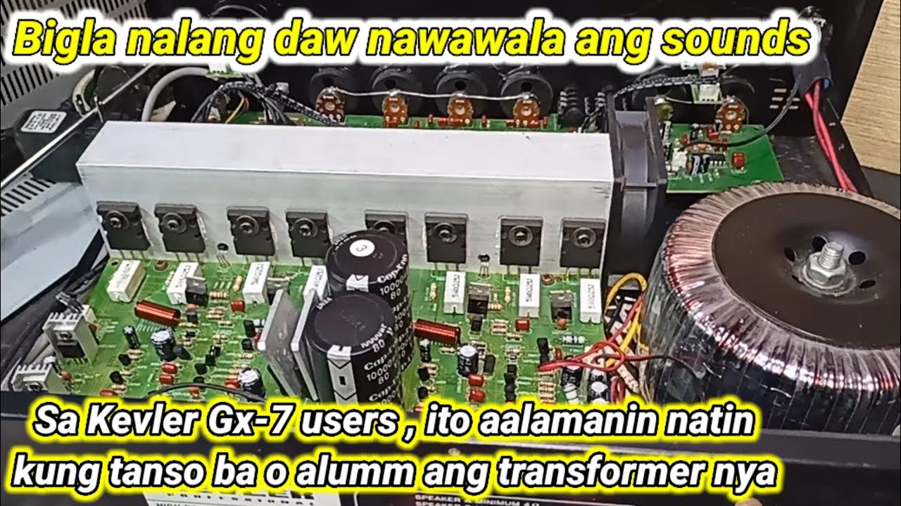 Amplifier Repair ‼️Kevler GX7 , biglang Nawala ang sounds , + transformer reveal , tanso ba o alum