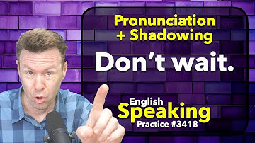 English Pronunciation + SHADOWING PRACTICE