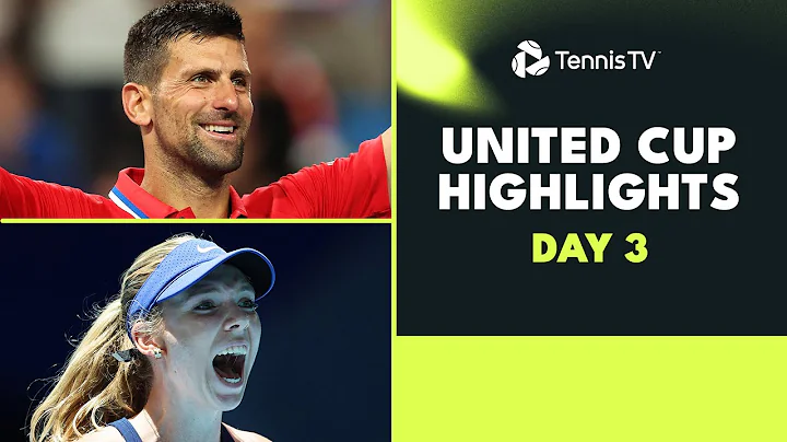 Djokovic vs Zhang; Pegula Plays Boulter, Fritz, Norrie | United Cup 2024 Highlights Day 3 - DayDayNews