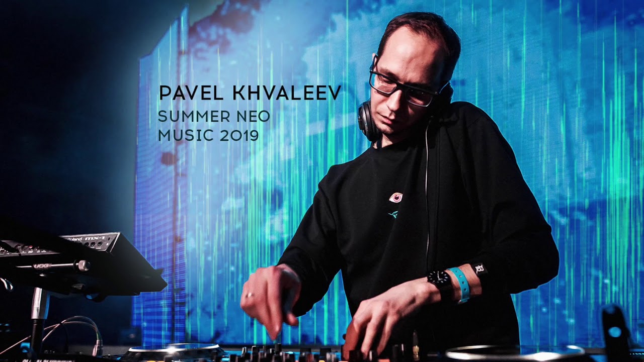 Pavel Khvaleev | Summer Neo Music 2019