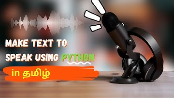 using python text to speech |Explained in Tamil |Spark pro Tamil.
