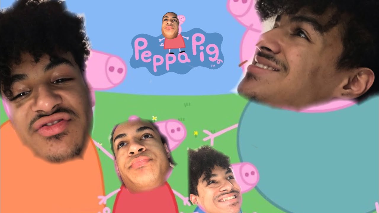  If Peppa pig was from the hood