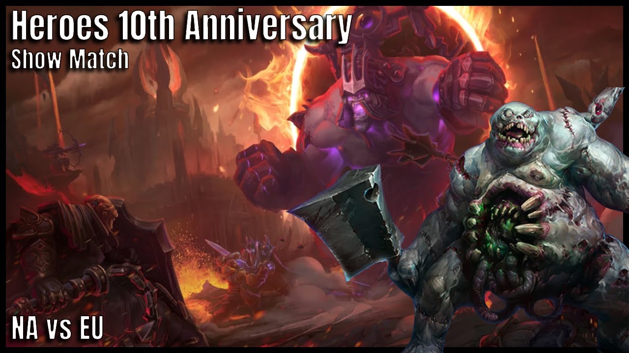 NA vs EU - Bo7 Showmatch - Heroes 10 EU Cup - Heroes of The Storm Esports