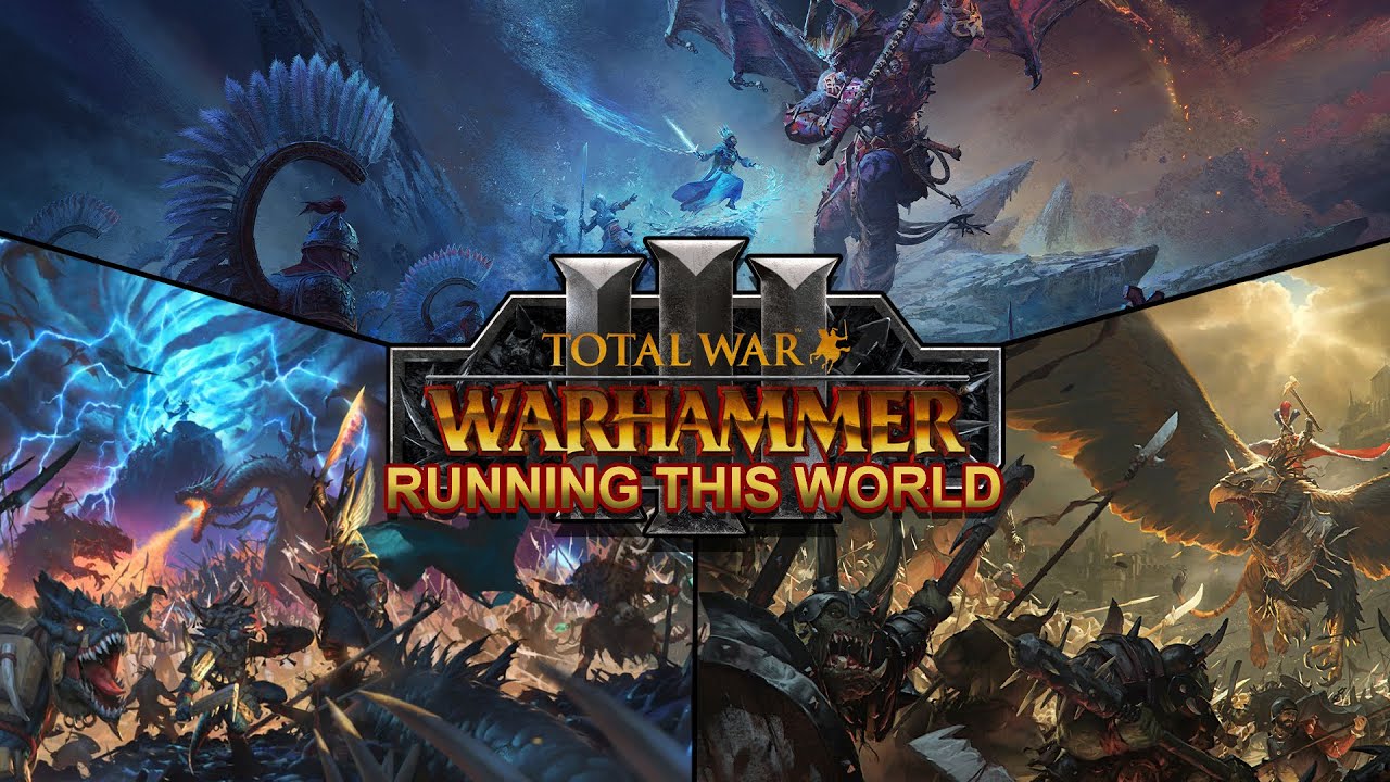 WARHAMMER 3 GMV Running This World YouTube