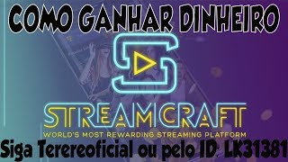 Como Ganhar Dinheiro Com StreamCraft