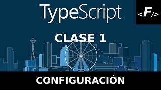 Typescript Course | Chapter 1 | Installing the development enviroment