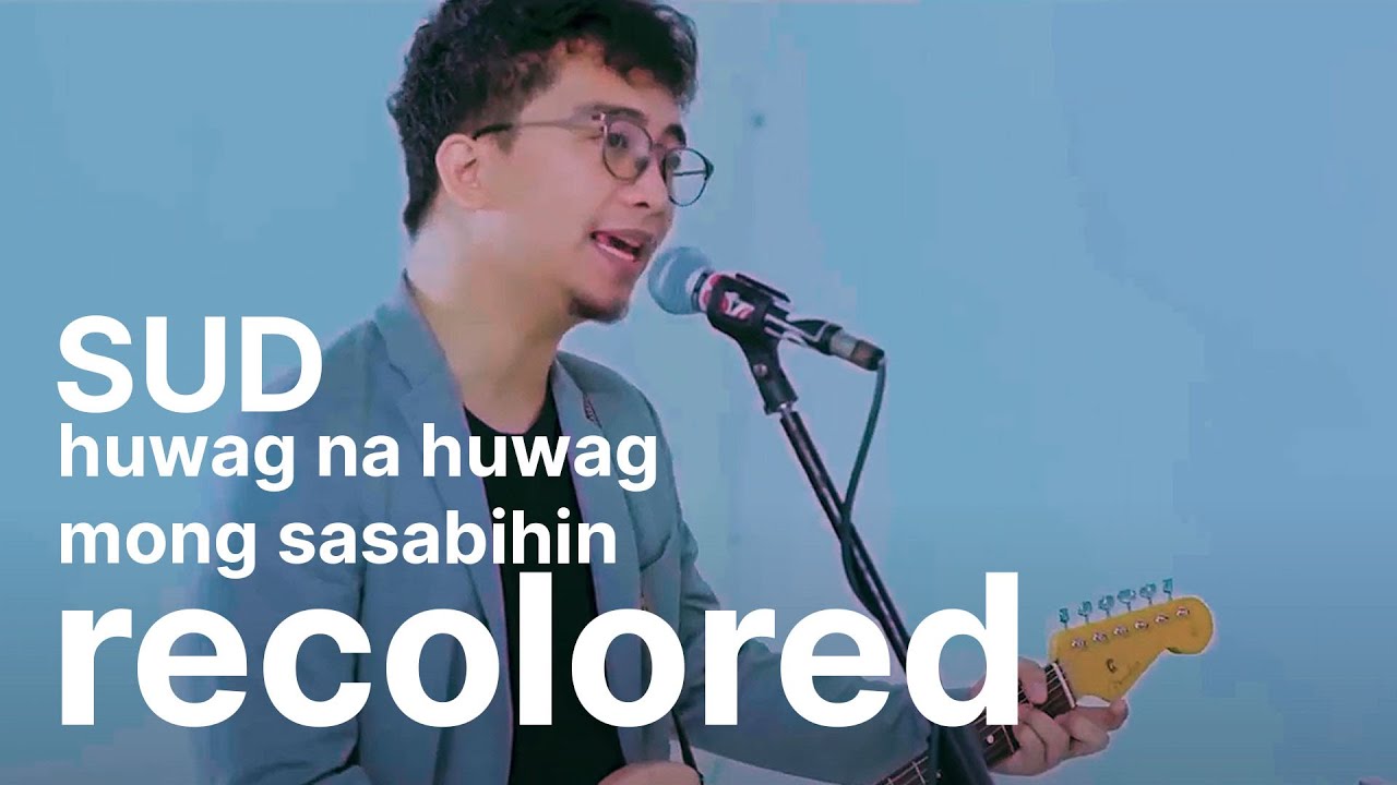 Recolor, Repitch and Remaster | Huwag Na Huwag Mong Sasabihin - SUD
