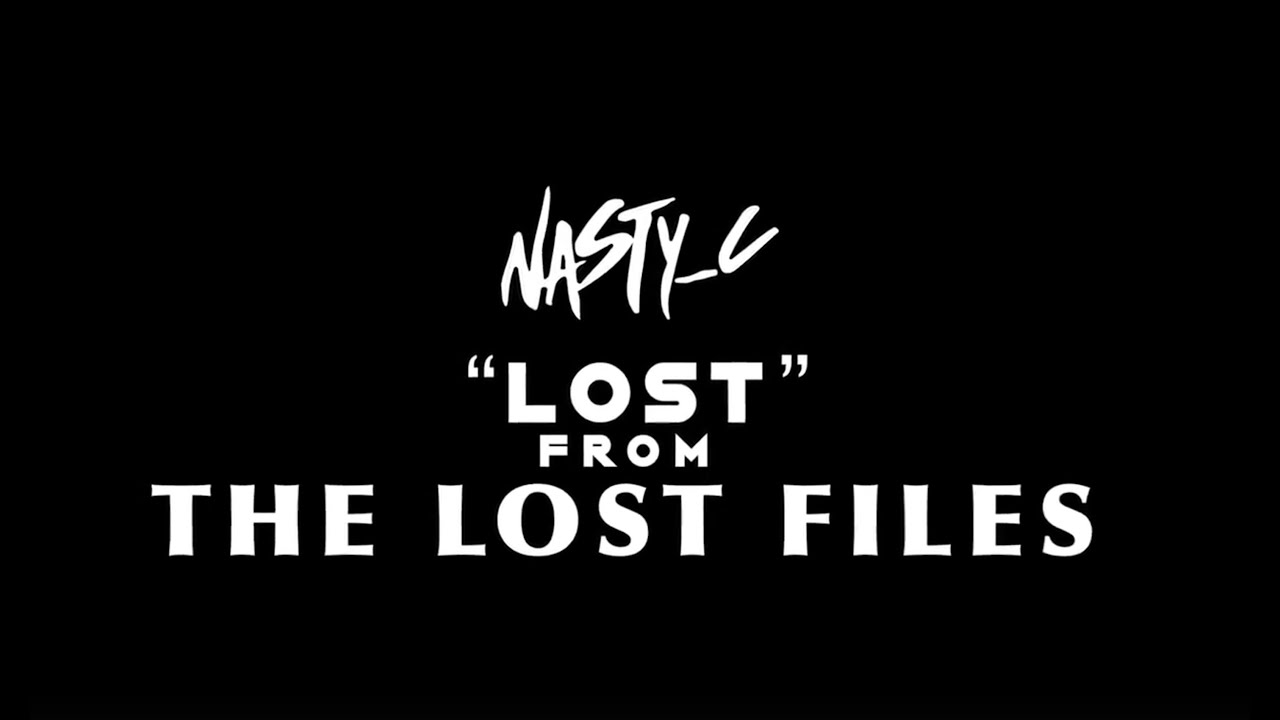 1. Nasty_C - Lost (From Lost Files)