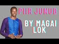 Piir Junub by Magai Lok Official Audio South Sudan music 🎵🎶 2023.
