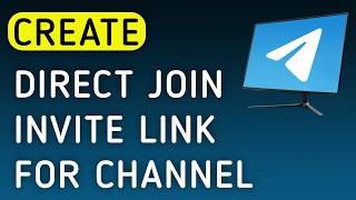 How to Create a Direct Join Invite Link for Telegram Channel on PC (New Update)