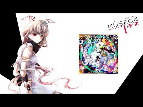 [MUSECA] STRANGE JOURNEY (音源)
