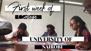 FIRST WEEK OF COLLEGE | UNIVERSITY OF NAIROBI