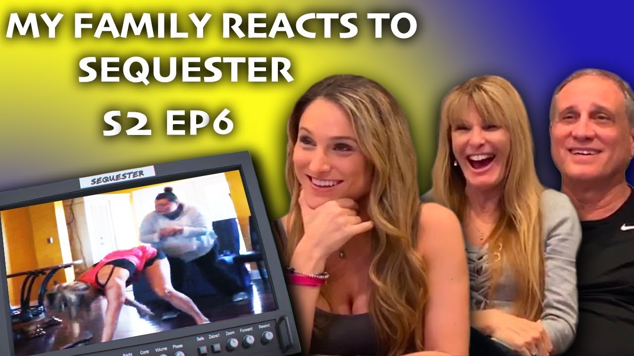 Family Reacts to Sequester S2 EP 6 - YouTube