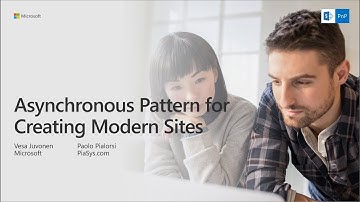 PnP Webcast -  Asynchronous Pattern for Creating Modern SharePoint Sites