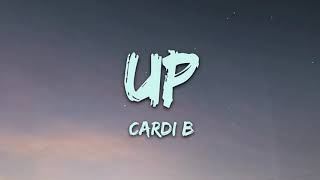 Cardi B - Up (Lyrics)